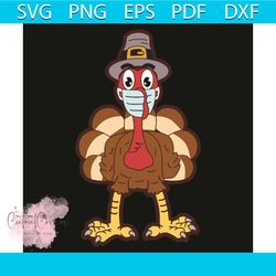 happy turkey svg, thanksgiving svg, happy turkey svg, funny quarantine turkey svg, turkey face wearing a mask svg, 2020