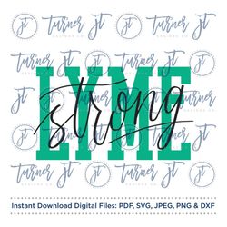 lyme strong svg cut file (lyme disease, lyme warrior, chronic illness, chronic disease, invisible illness, chronic lyme,