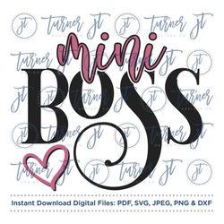 mini boss svg cut file (boss lady, mom, daughter, mother daughter, mom life, toddler life, toddler quote, mom quote)
