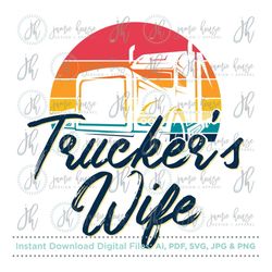 trucker's wife svg cut file (trucker, truck driver, trucker's wife, semi truck, retro, sunset)