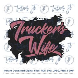 trucker's wife svg cut file (trucker, truck driver, trucker's wife, semi truck, road wife, wifey)