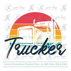trucker svg cut file (trucker, truck driver, trucker's wife, semi, driver, men's shirt, truck driver shirt, retro, sunse