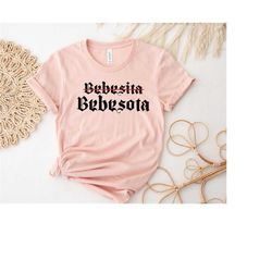 bebesota shirt, bebesota tshirt, bebesota tee, bebesota playera, bebesota mujer, playera moda, playera mujer, playera la