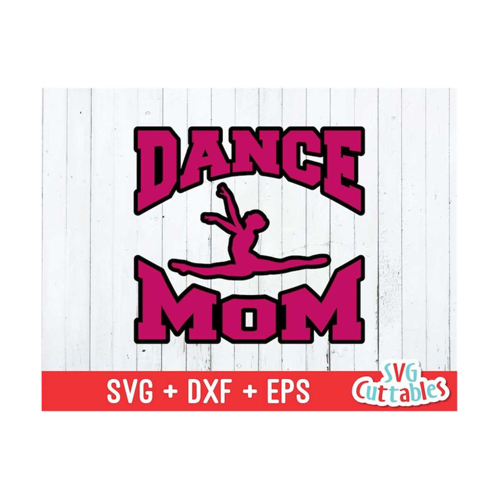 MR-169202392124-dance-mom-svg-dance-mom-cut-file-svg-eps-dxf-dance-svg-image-1.jpg