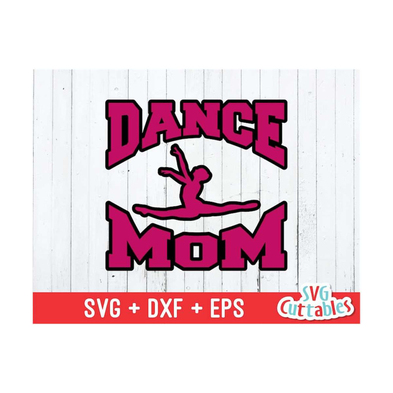 MR-169202392124-dance-mom-svg-dance-mom-cut-file-svg-eps-dxf-dance-svg-image-1.jpg
