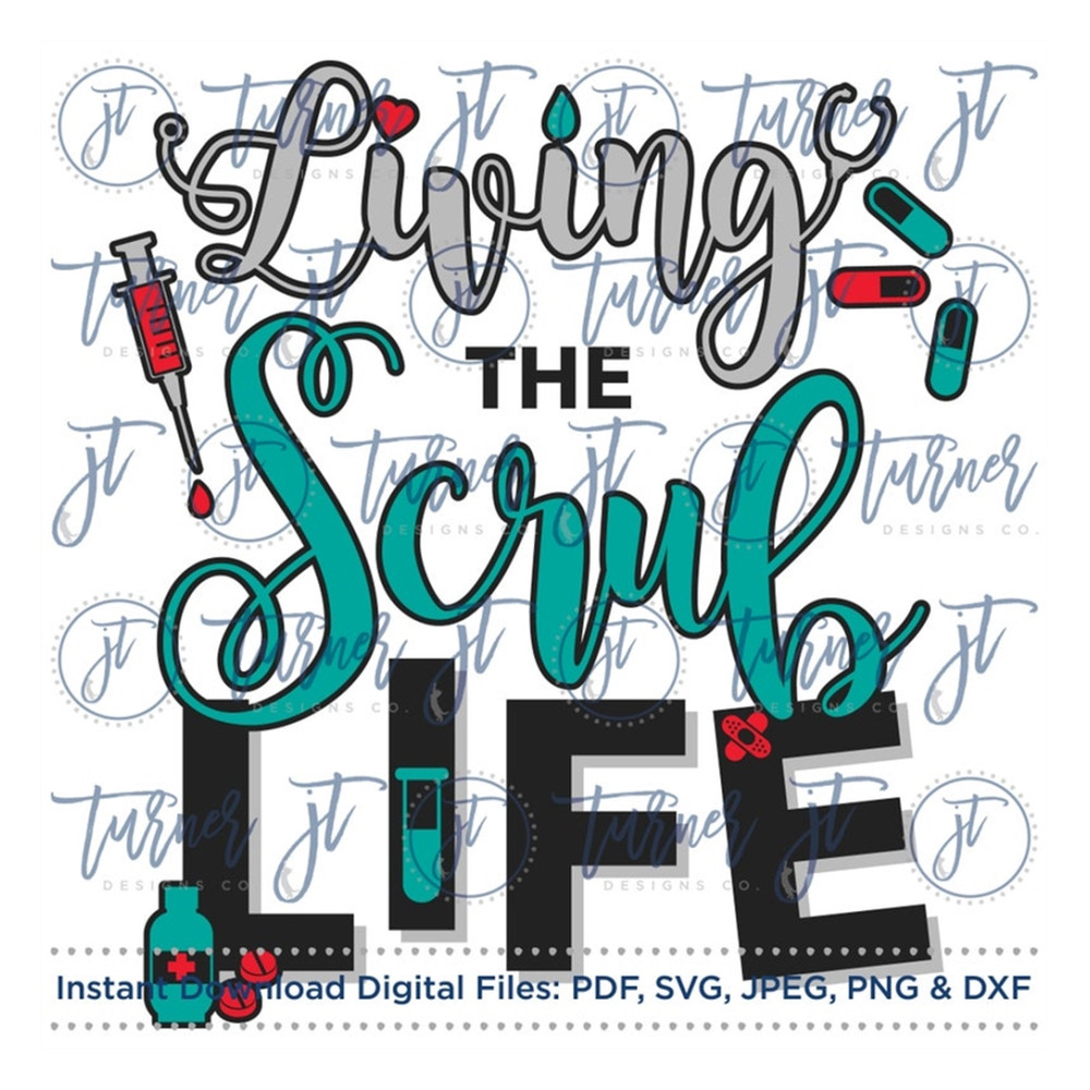 MR-169202392142-living-the-scrub-life-svg-cut-file-scrub-life-nurse-life-image-1.jpg