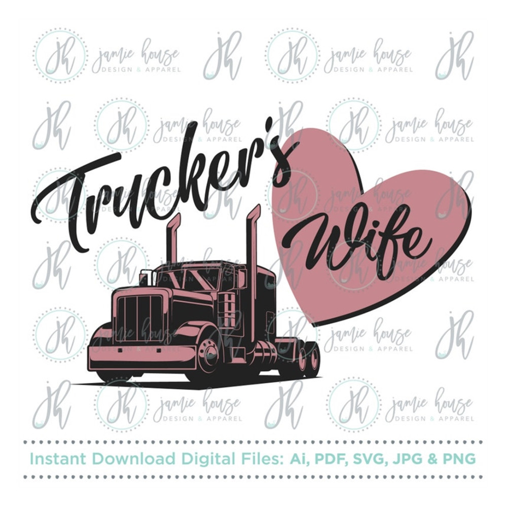MR-169202392146-truckers-wife-svg-cut-file-trucker-truck-driver-truck-image-1.jpg