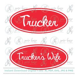 trucker svg cut file, trucker's wife svg cut file (trucker, truck driver, trucker's wife, truck driver's wife, peterbuil