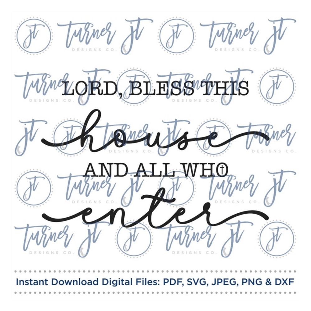 MR-169202392241-lord-bless-this-house-and-all-who-enter-svg-cut-file-image-1.jpg