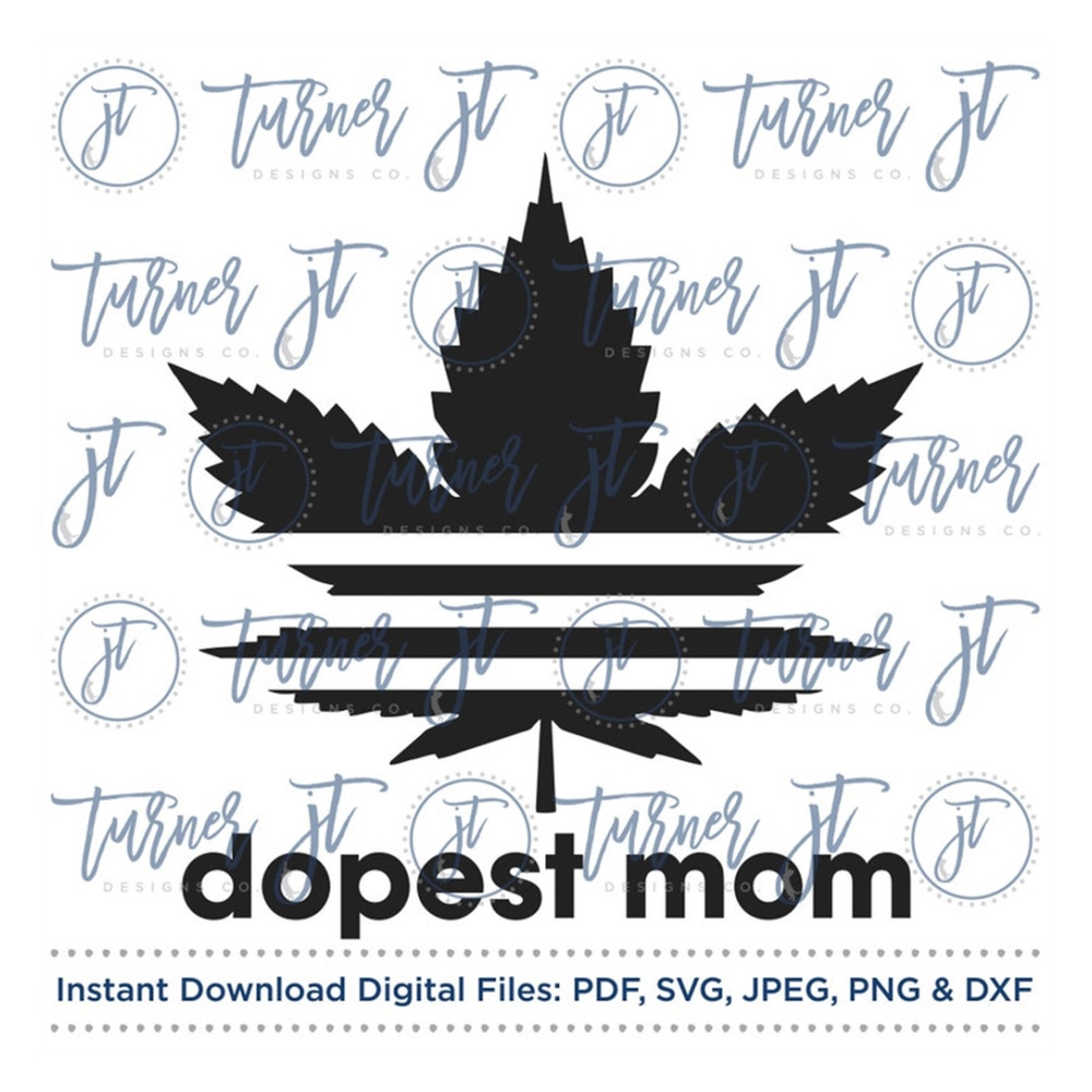 MR-169202392311-dopest-mom-svg-cut-file-mothers-day-moms-day-mom-image-1.jpg