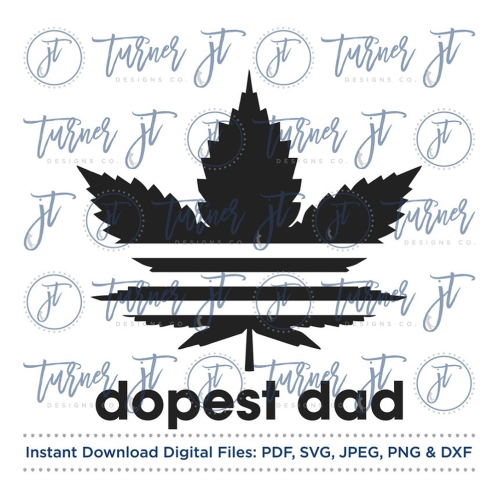 MR-169202392341-dopest-dad-svg-cut-file-fathers-day-dads-day-dad-image-1.jpg