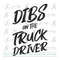 MR-169202392342-dibs-on-the-truck-driver-svg-cut-file-truck-driver-image-1.jpg