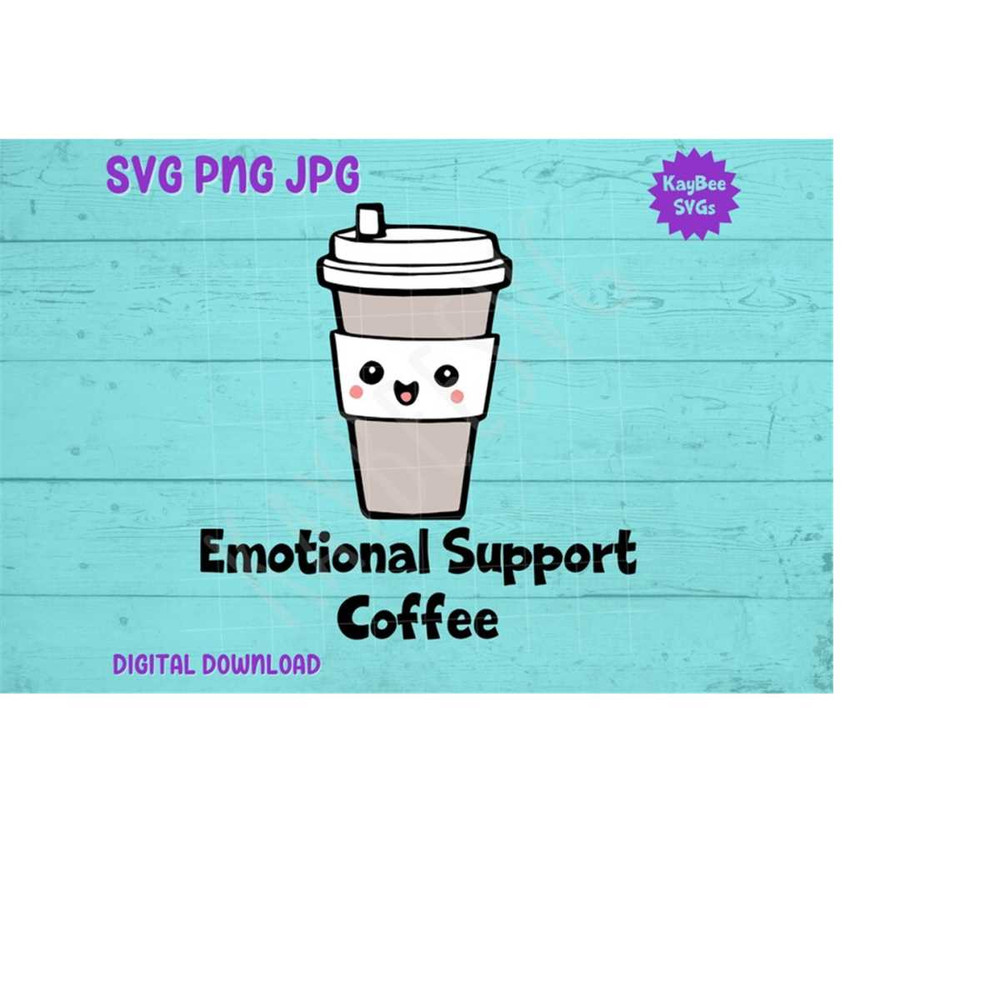 MR-16920239276-emotional-support-coffee-svg-png-jpg-clipart-digital-cut-file-image-1.jpg