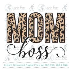 mom boss leopard print svg cut file (cheetah print, animal print, mom life, mom quotes)