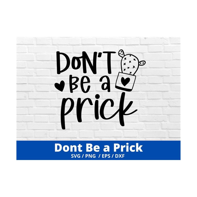 MR-169202392941-dont-be-a-prick-svg-dont-be-a-prick-png-digital-download-image-1.jpg