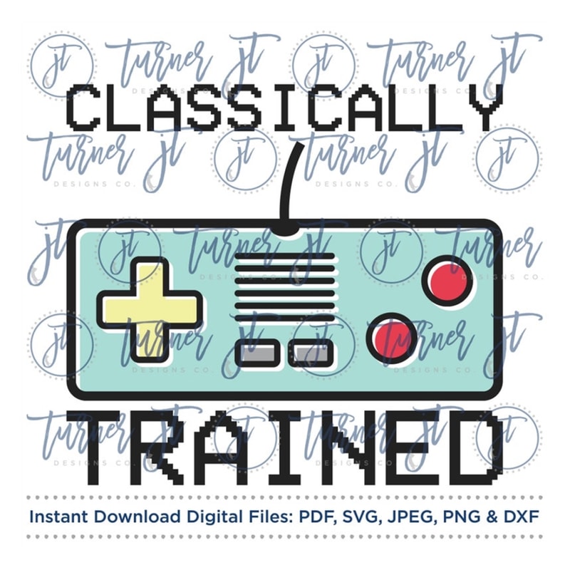 MR-16920239304-classically-trained-svg-cut-file-gamer-gamer-dad-gamer-mom-image-1.jpg