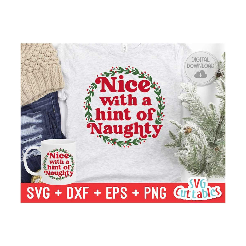 MR-169202393412-nice-with-a-hint-of-naughty-svg-christmas-svg-cut-file-image-1.jpg