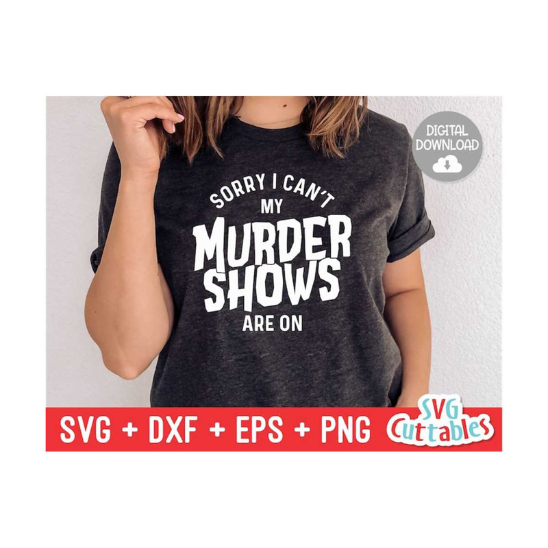 MR-169202393457-my-murder-shows-are-on-svg-true-crime-cut-file-funny-svg-image-1.jpg