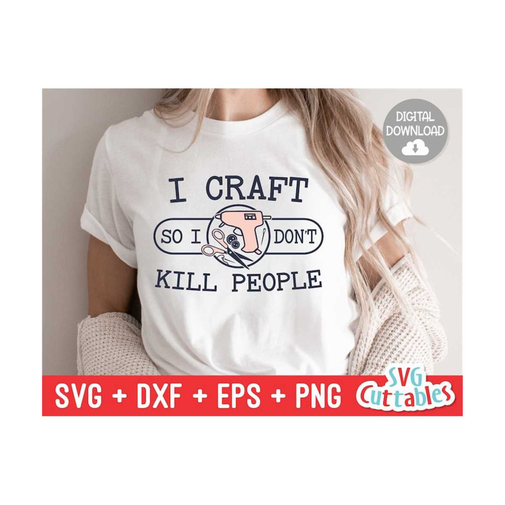 MR-169202395013-i-craft-so-i-dont-kill-people-svg-crafting-cut-file-image-1.jpg