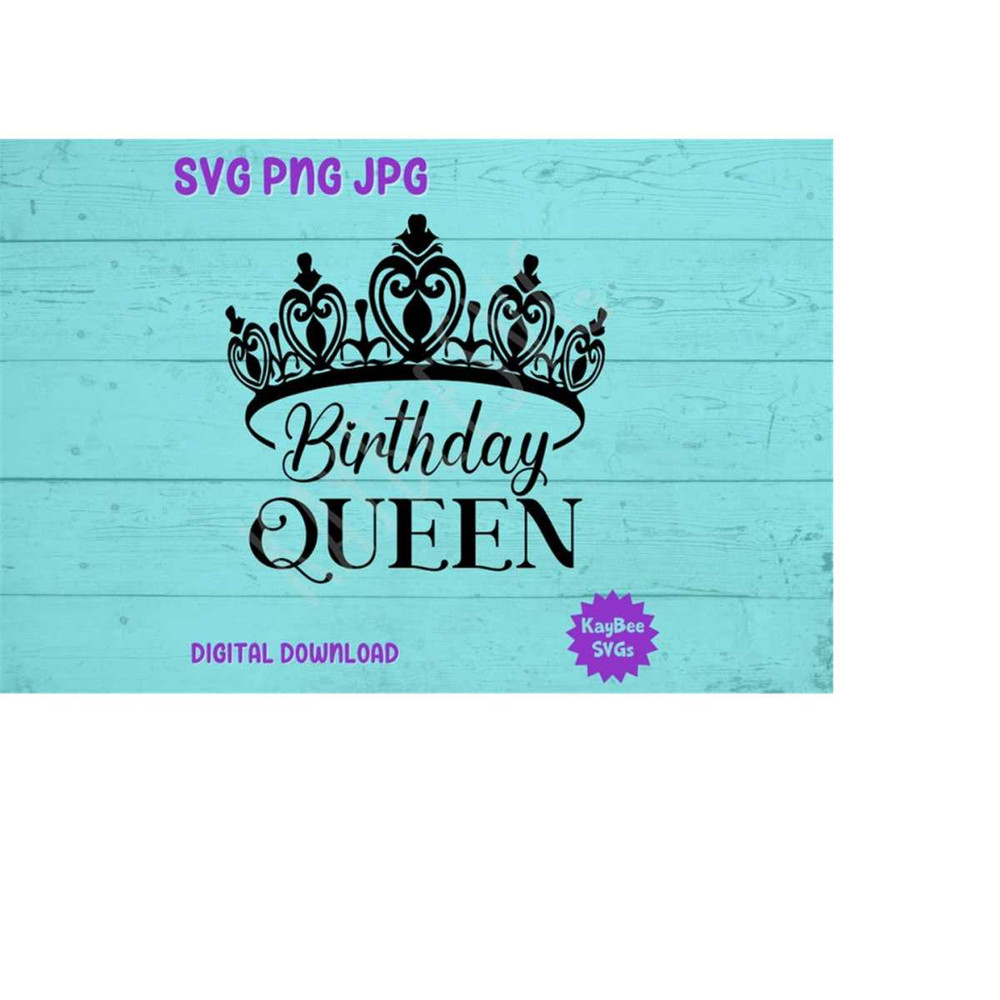 MR-16920231007-birthday-queen-svg-png-jpg-clipart-digital-cut-file-download-image-1.jpg