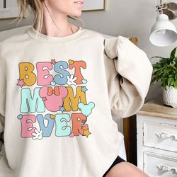best mom ever shirt, disney best mom ever, disney mom shirt, disneyworld shirt, disney family shirt, mother's day shirt,