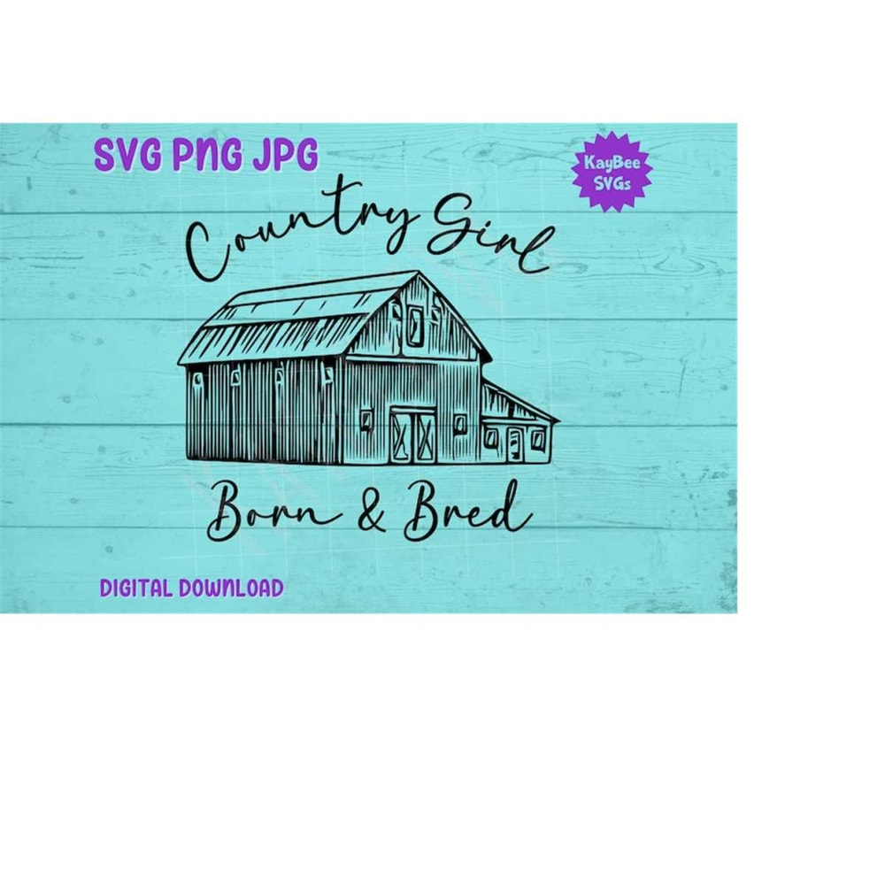 MR-169202310929-country-girl-born-raised-barn-svg-png-jpg-clipart-digital-image-1.jpg