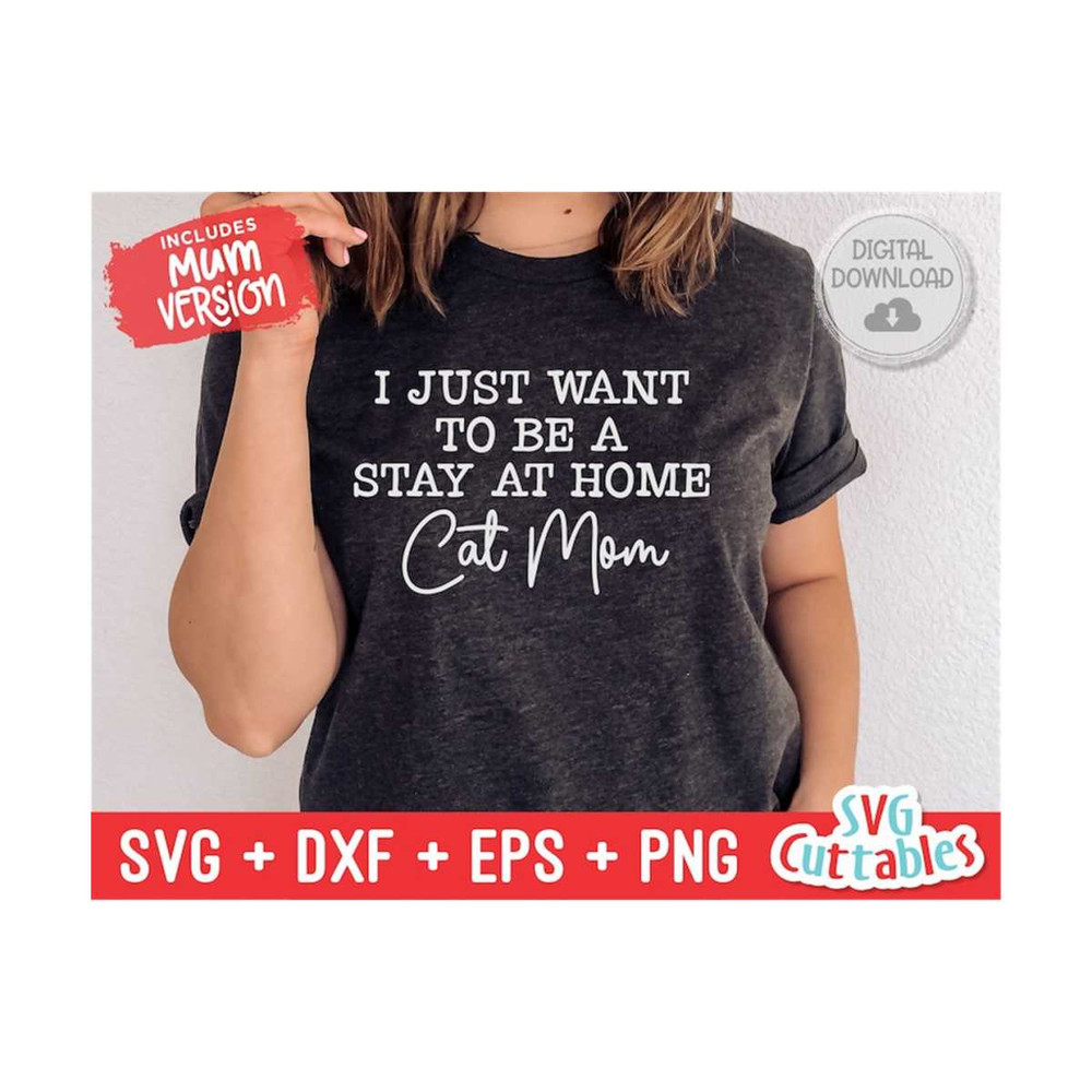 MR-1692023101714-i-just-want-to-be-a-stay-at-home-cat-mom-svg-funny-cut-file-image-1.jpg