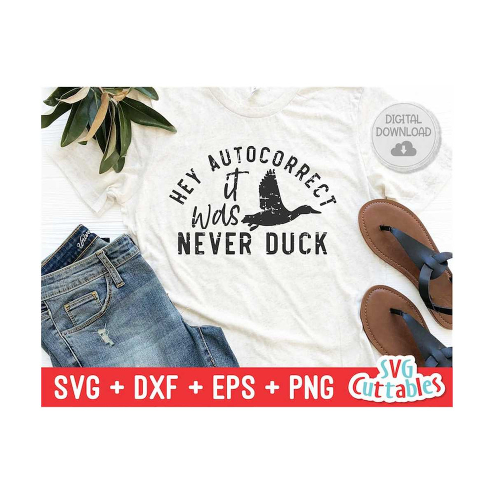 MR-1692023101852-hey-autocorrect-it-was-never-duck-svg-funny-cut-file-funny-image-1.jpg