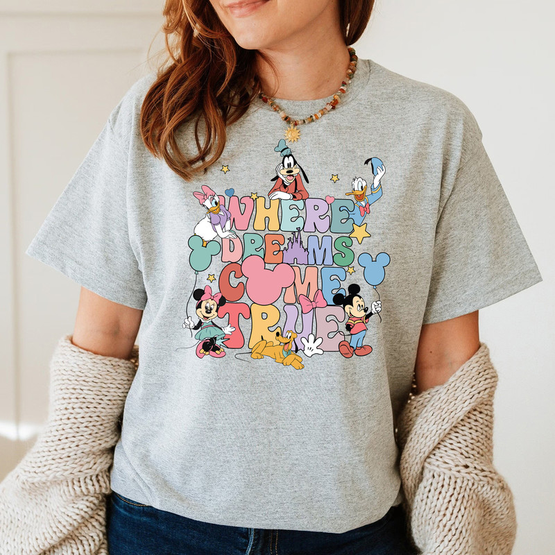 Disney Where Dream Come True shirt, Mickey and Friends Shirt, Disney Characters Shirt, Disney Aesthetic Shirt, Disney Group Shirt - 4.jpg