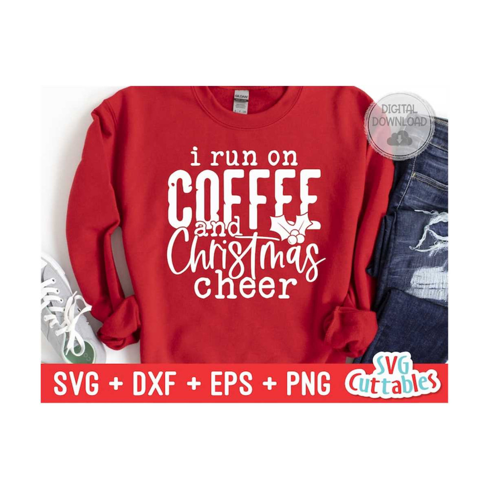 MR-1692023102729-i-run-on-coffee-and-christmas-cheer-svg-christmas-svg-cut-image-1.jpg