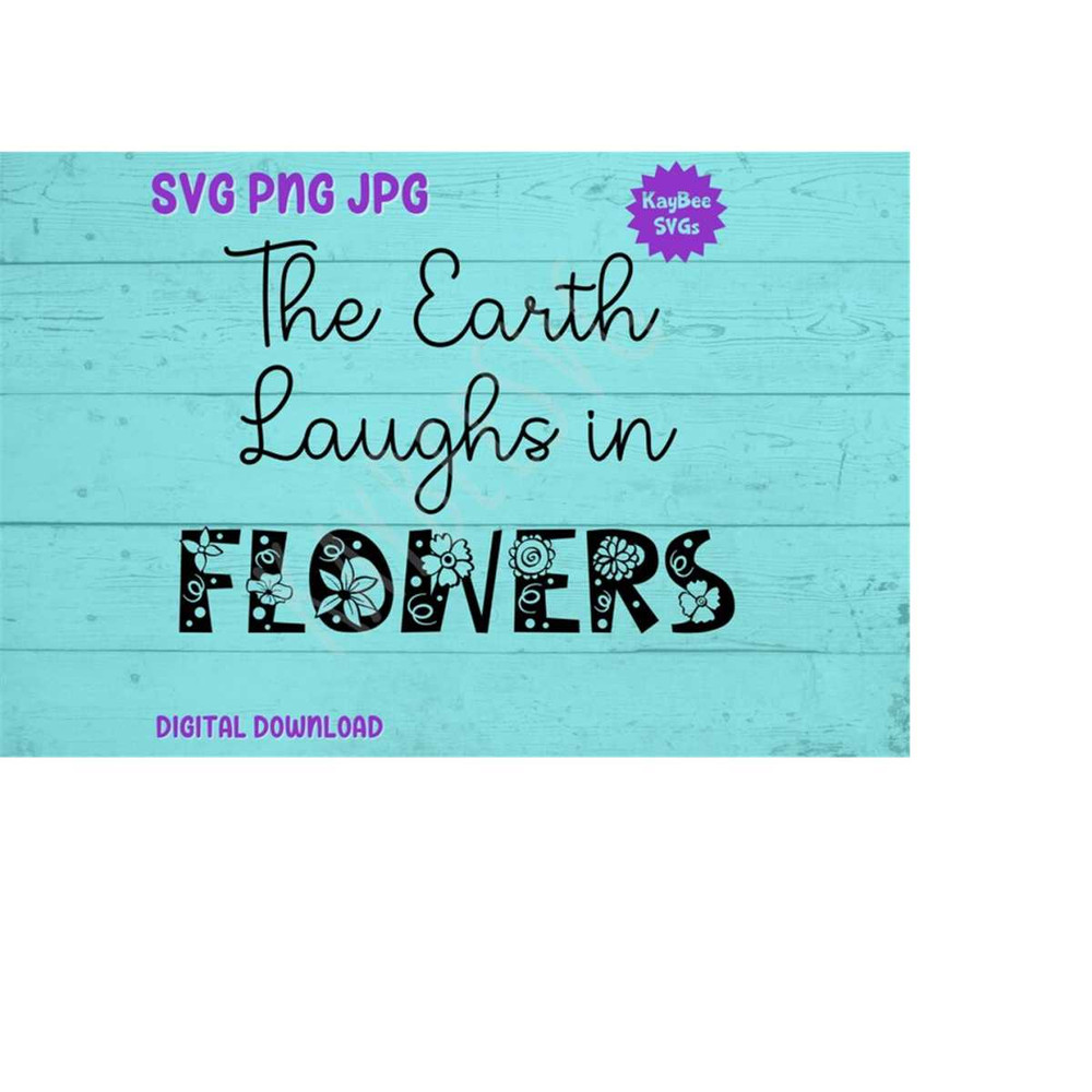 MR-1692023103041-the-earth-laughs-in-flowers-svg-png-jpg-clipart-digital-cut-image-1.jpg