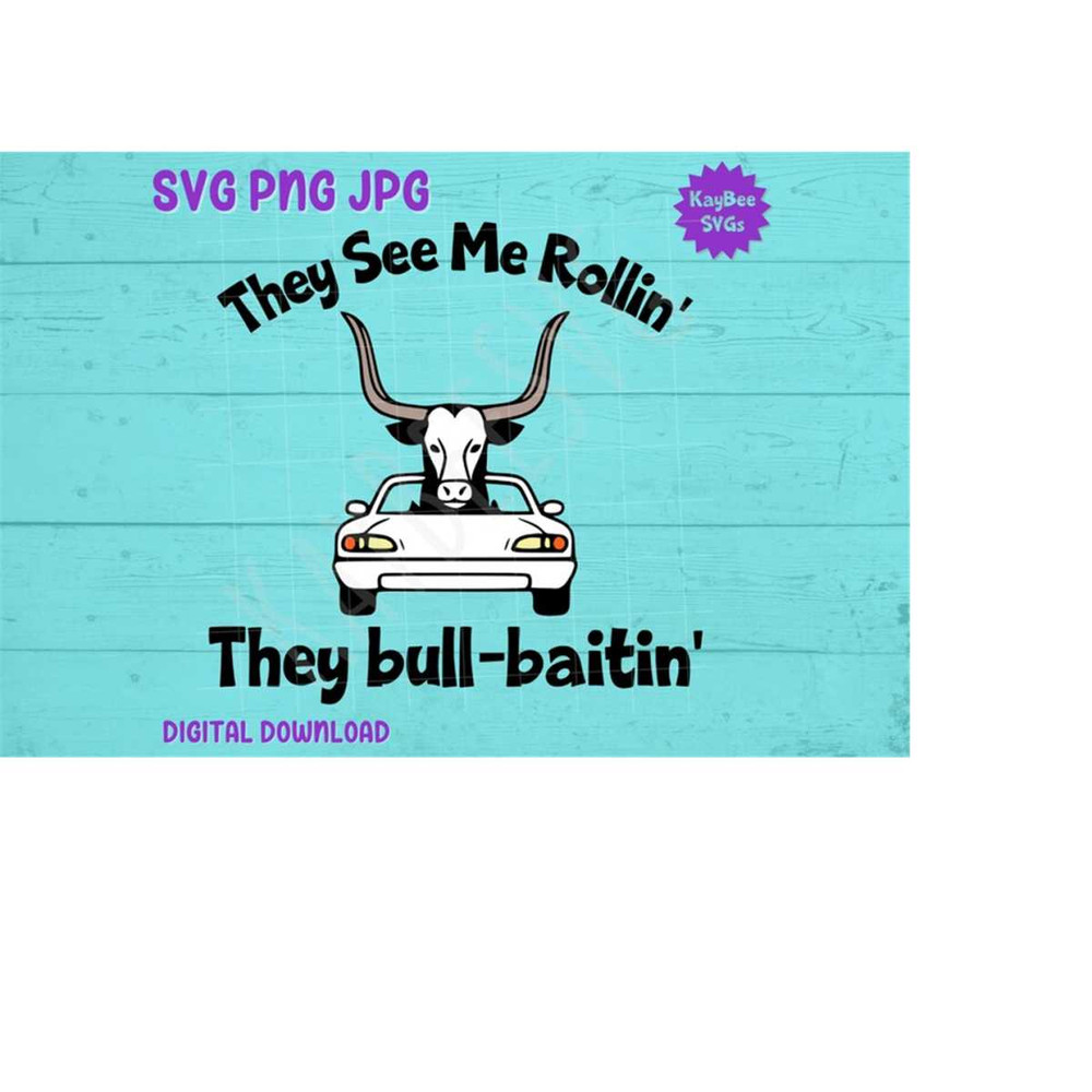 MR-1692023103114-they-see-me-rollin-watusi-bull-in-car-svg-png-jpg-image-1.jpg