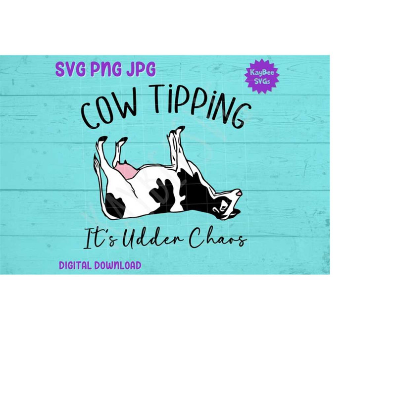 MR-169202310390-cow-tipping-its-udder-chaos-svg-png-jpg-clipart-digital-image-1.jpg