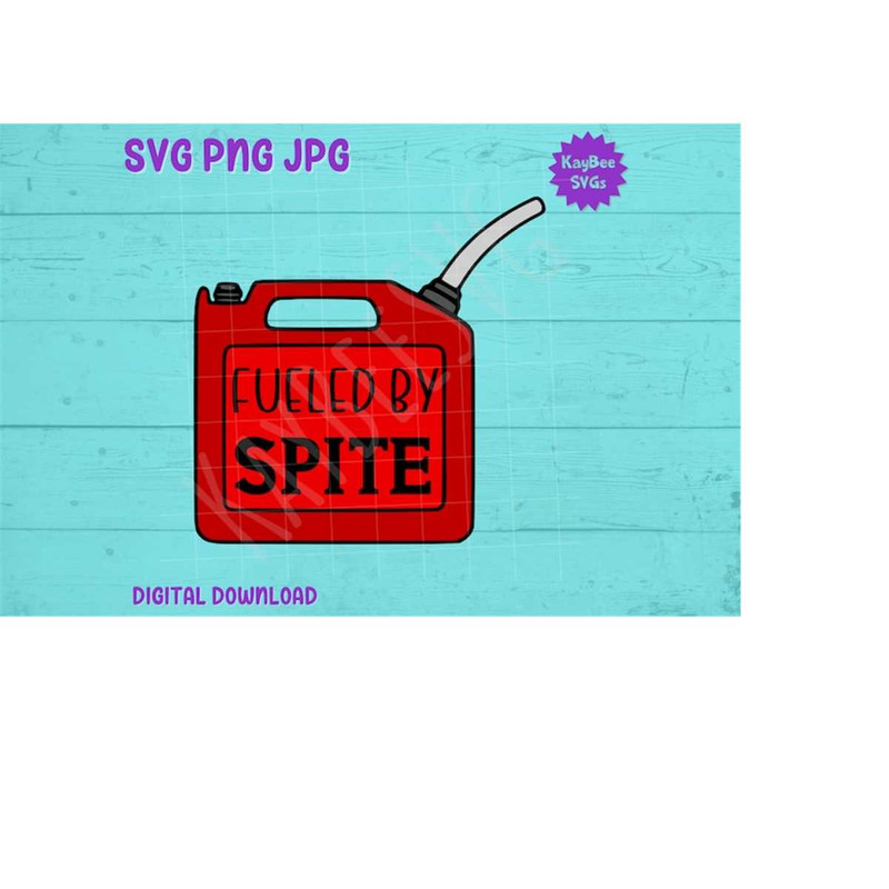 MR-1692023104710-fueled-by-spite-gas-can-svg-png-jpg-clipart-digital-cut-file-image-1.jpg