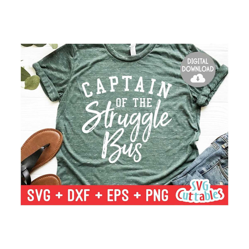 MR-1692023104739-captain-of-the-struggle-bus-svg-sarcastic-cut-file-funny-image-1.jpg