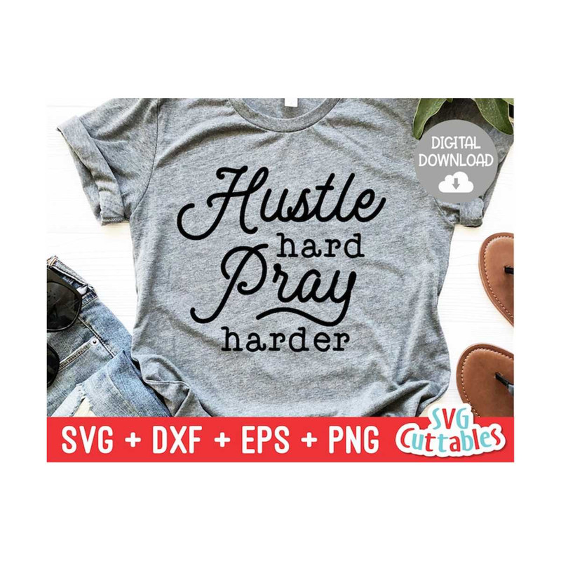 MR-1692023105330-hustle-hard-pray-harder-svg-faith-svg-quote-svg-dxf-image-1.jpg