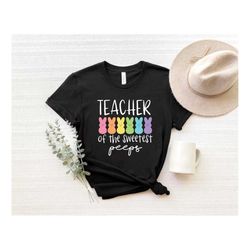 teacher of the sweetest peeps shirt, funny teacher easter shirt, easter rainbow with bunny ears shirt, easter shirt for