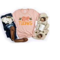 give thanks shirt, thanksgiving shirt, thanksgiving gift, christian fall shirt, give thanks t-shirt, scripture thanksgiv