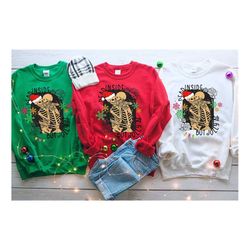dead inside but jolly af shirt, dead inside skeleton sweatshirt, dead inside but jolly af, funny christmas sweatshirt, c