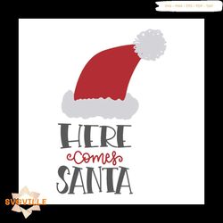 here comes santa svg cut file svg, christmas svg, christmas gift svg, merry christmas svg, christmas day svg, reindeer s