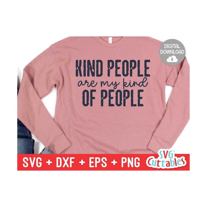 MR-1692023114959-kind-people-are-my-kind-of-people-svg-kindness-cut-file-image-1.jpg
