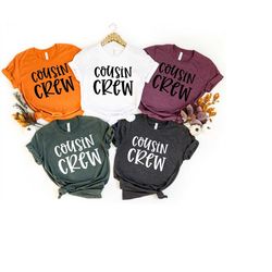 cousin crew matching family shirts, cousin crew tshirts, cousin crew shirts, family cousin gifts, matching cousin shirt,