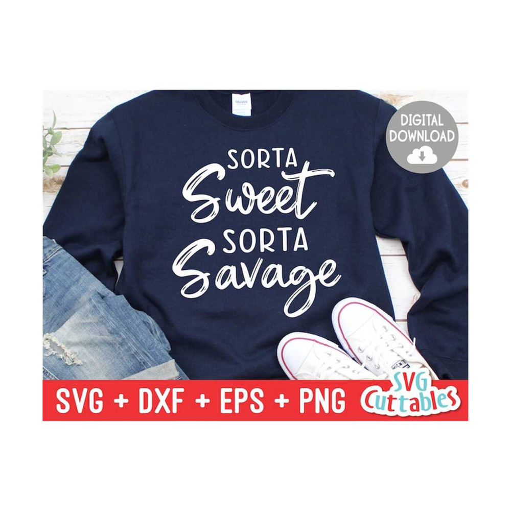 MR-169202312044-sorta-sweet-sorta-savage-svg-sarcastic-cut-file-funny-image-1.jpg