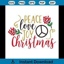 Peace Love Joy Christmas svg, Christmas Svg, Love Christmas Svg, Joy Christmas Svg, Christmas Gift Svg, Merry Christmas