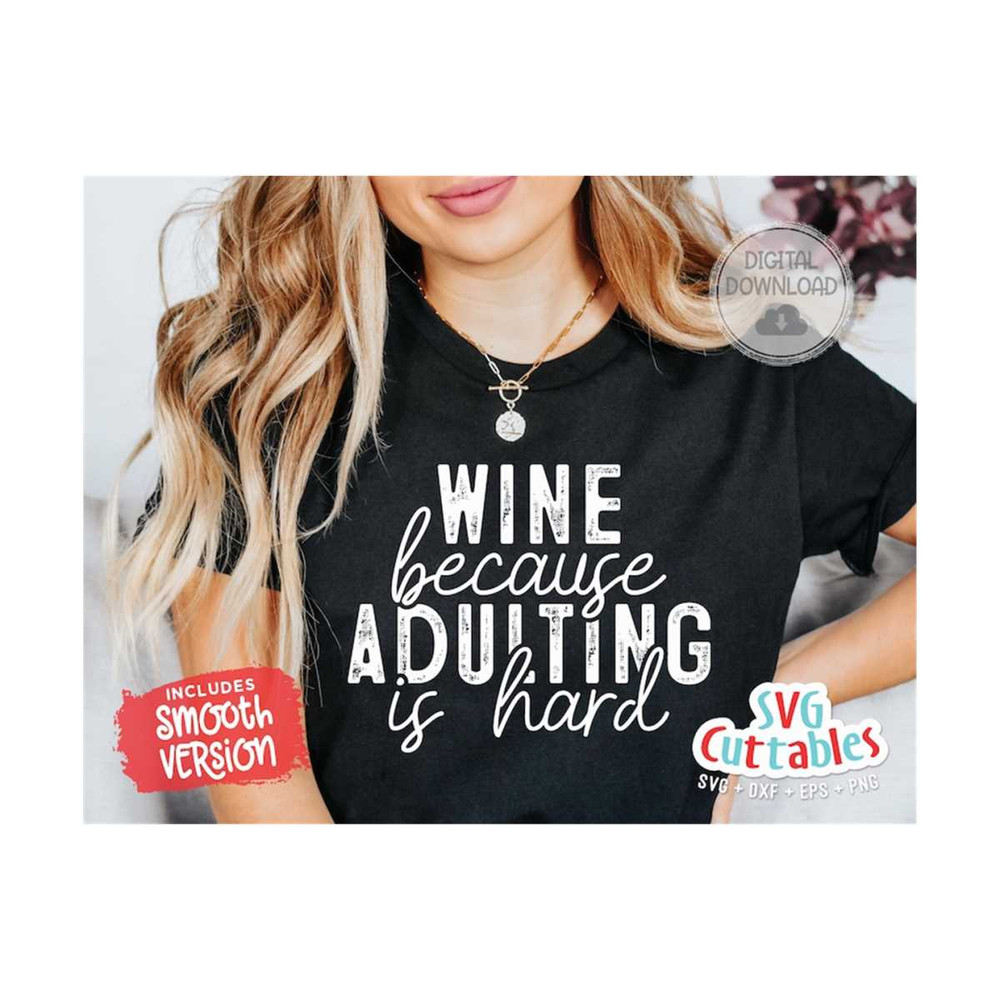 MR-169202312368-wine-because-adulting-is-hard-svg-wine-svg-dxf-eps-png-image-1.jpg