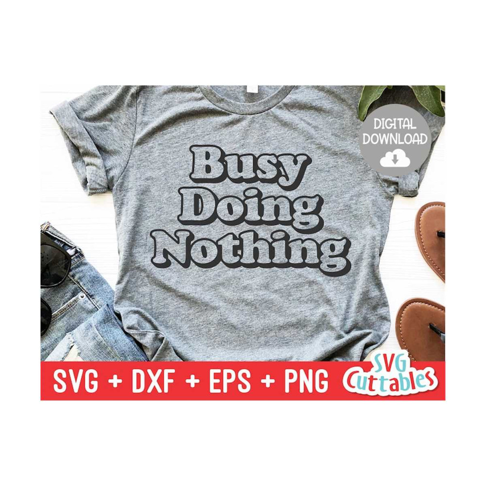 MR-1692023123638-busy-doing-nothing-svg-sarcastic-cut-file-funny-svg-image-1.jpg