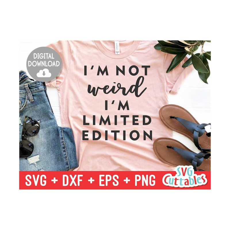 MR-169202312491-im-not-weird-im-limited-edition-svg-funny-cut-file-image-1.jpg