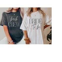 comfort colors tee, bachelorette party shirts, bach crew, bride to be script t-shirt,retro graphic tee ,bridal party shi