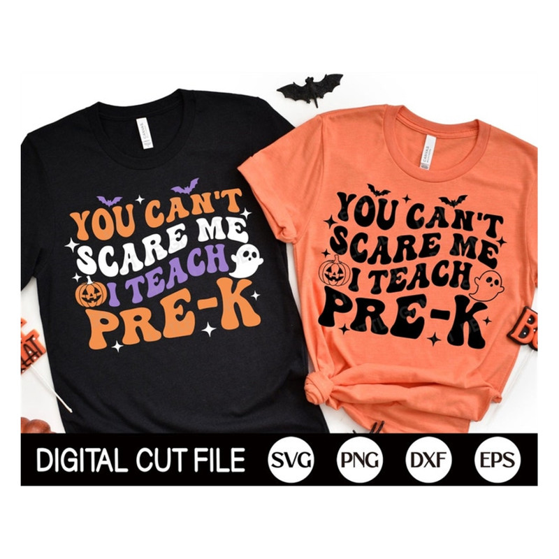 MR-1692023134329-you-cant-scare-me-i-teach-pre-k-svg-halloween-svg-pre-k-image-1.jpg