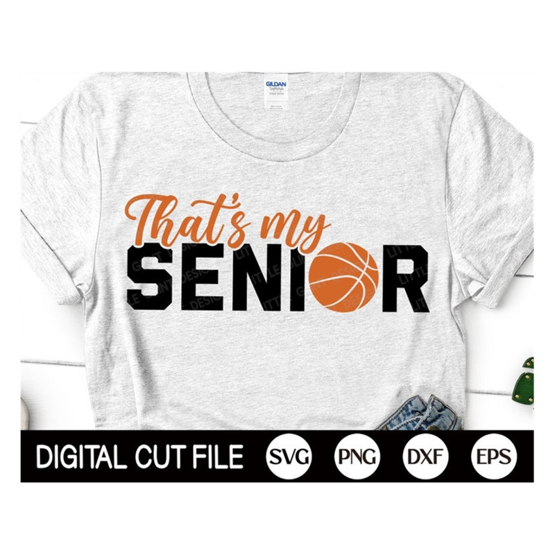 MR-1692023134950-thats-my-senior-svg-basketball-mom-svg-graduation-svg-image-1.jpg